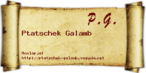 Ptatschek Galamb névjegykártya